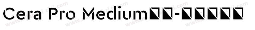 Cera Pro Medium字体字体转换